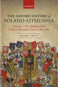 Robert Frost, The Oxford History of Poland-Lithuania I cover